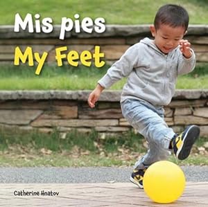 Image du vendeur pour MIS Pies / My Feet (Spanish Edition) by Hnatov, Catherine [Board book ] mis en vente par booksXpress