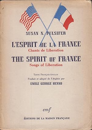 Seller image for L'esprit de la France : chants de libration = The spirit of France : songs of liberation for sale by PRISCA
