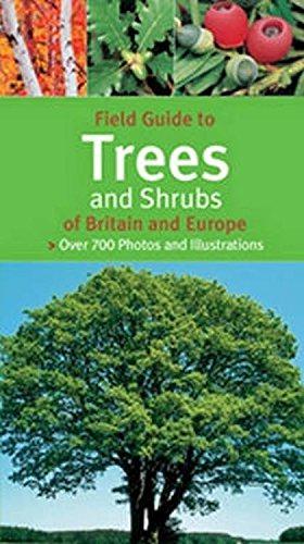 Image du vendeur pour Field Guide to Trees and Shrubs of Britain and Europe mis en vente par WeBuyBooks