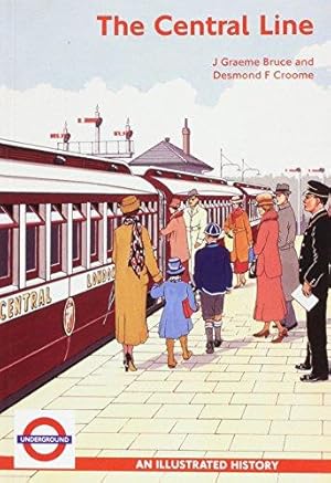 Imagen del vendedor de The Central Line: An Illustrated History a la venta por WeBuyBooks