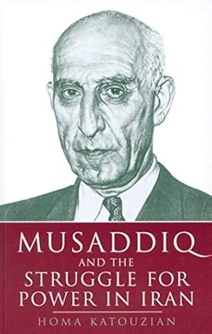 Image du vendeur pour Musaddiq and the Struggle for Power in Iran mis en vente par WeBuyBooks