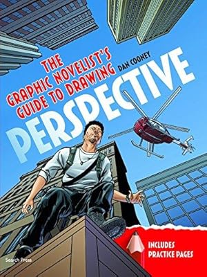 Bild des Verkufers fr The Graphic Novelist  s Guide to Drawing Perspective zum Verkauf von WeBuyBooks