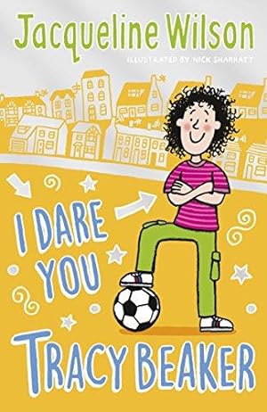 Imagen del vendedor de I Dare You, Tracy Beaker: Originally published as The Dare Game a la venta por WeBuyBooks