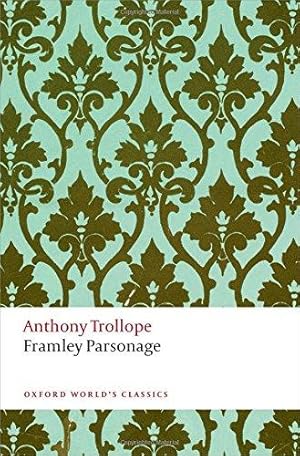 Seller image for Framley Parsonage The Chronicles of Barsetshire (Oxford World's Classics) for sale by WeBuyBooks