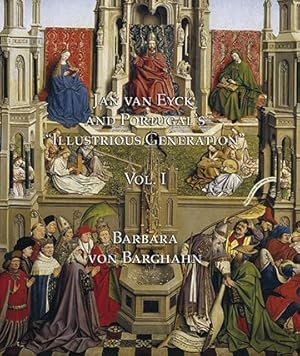 Seller image for Jan Van Eyck and Portugal's "Illustrious Generation" for sale by GreatBookPricesUK