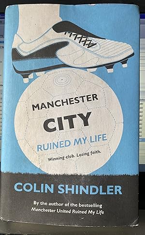 Immagine del venditore per Manchester City Ruined My Life venduto da Frabjoy Books