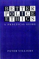 Imagen del vendedor de Better Police Ethics (Police Studies) a la venta por WeBuyBooks