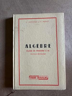 Seller image for Algbre classe de premire C.M for sale by Dmons et Merveilles