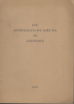 Handbuch der evangelischen Gemeinden der Synode Duisburg. Außentitel: Die evangelische Kirche in ...