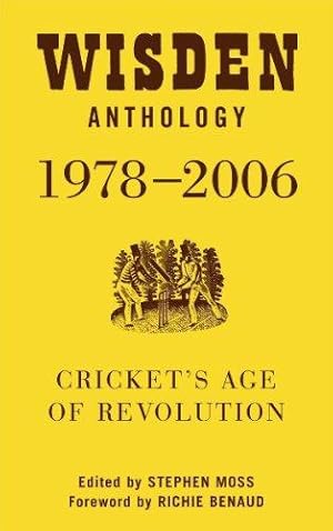 Bild des Verkufers fr Wisden Anthology 1978-2006: Cricket's Age of Revolution zum Verkauf von WeBuyBooks