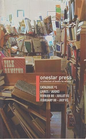 Immagine del venditore per Onestar Press : a collection of books by artists : catalogue 1 : livres, Fevrier 00-Juillet 01 = books, February 00- July 01 venduto da PRISCA