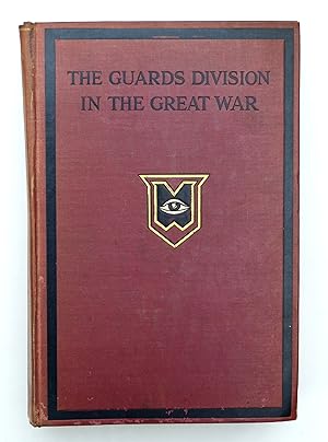 Bild des Verkufers fr History of the Guards Division in the Great War 1915-1918: Vol. II zum Verkauf von Our Kind Of Books