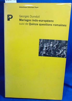 Seller image for Mariages indo-europens suivi de quinze questions romaines for sale by librairie le vieux livre