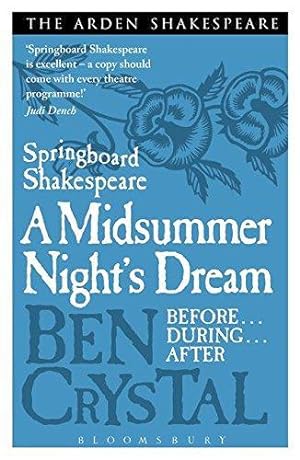 Bild des Verkufers fr Springboard Shakespeare: A Midsummer Night's Dream: Before--During--After zum Verkauf von WeBuyBooks