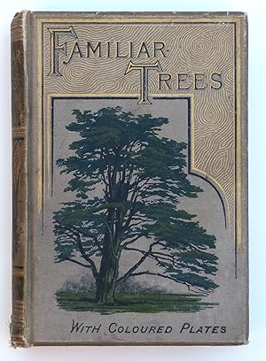 Familiar Trees. Second Series