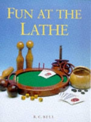 Seller image for Fun at the Lathe for sale by WeBuyBooks