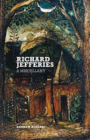 Bild des Verkufers fr Richard Jefferies: A Miscellany zum Verkauf von WeBuyBooks