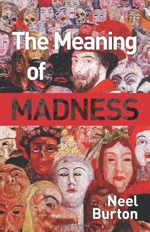 Immagine del venditore per The Meaning of Madness venduto da WeBuyBooks
