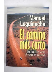 Imagen del vendedor de EL CAMINO MS CORTO Una trepidante vuelta al mundo en automvil a la venta por Librovicios