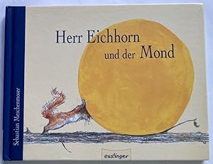 Imagen del vendedor de Herr Eichhorn und der Mond a la venta por Antiquariat UPP