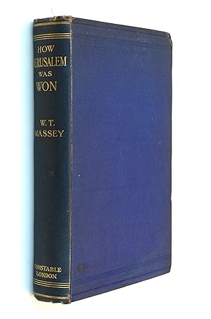 Imagen del vendedor de How Jerusalem was won: Being the record of Allenby's campaign in Palestine . With illustrations and Maps a la venta por Our Kind Of Books