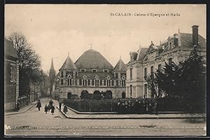 Carte postale Saint-Calais, Caisse d`Epargne et Halle