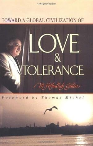 Seller image for Toward a Global Civilization of Love and Tolerance for sale by WeBuyBooks