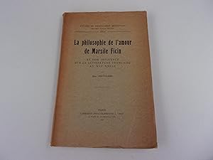 Seller image for LA PHILOSOPHIE DE L'AMOUR et son influence sur la littrature franaise au XVI sicle for sale by occasion de lire