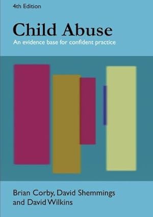 Immagine del venditore per Child Abuse: An Evidence Base For Confident Practice venduto da WeBuyBooks