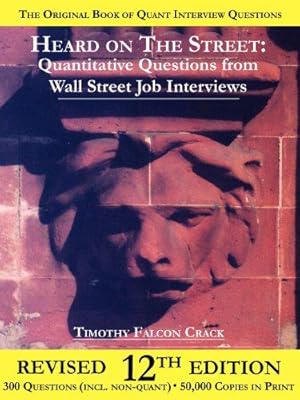 Immagine del venditore per Heard on The Street: Quantitative Questions from Wall Street Job Interviews venduto da WeBuyBooks