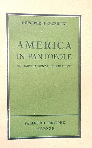 America in pantofole. Un impero senza imperialisti