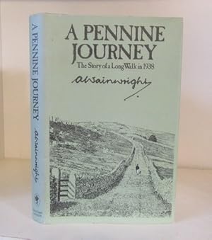 Seller image for A Pennine Journey: The Story of a Long Walk in 1938 for sale by BRIMSTONES
