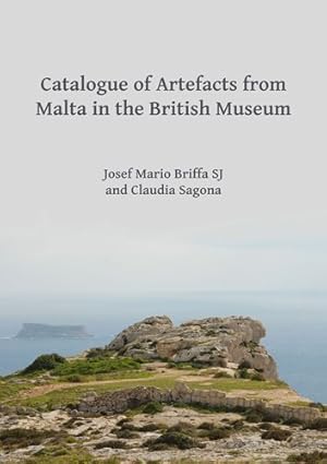Bild des Verkufers fr Catalogue of Artefacts from Malta in the British Museum zum Verkauf von GreatBookPrices