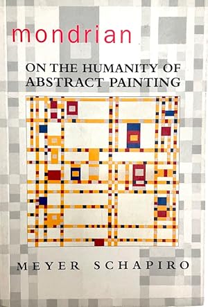 Mondrian: On the Humanity of Abstract Painting