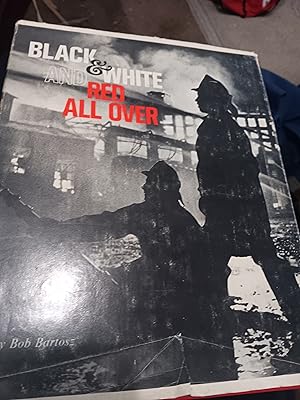 Seller image for Black White and Red all Over (fireman photography) for sale by Fantastic Book Discoveries