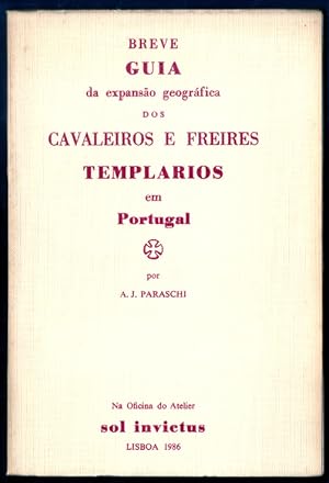 Breve Guia da Expansão Geográfica dos Cavaleiros e Freires Templários em Portugal