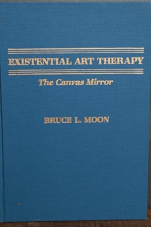 Immagine del venditore per Existential Art Therapy: The Canvas Mirror venduto da Snowden's Books