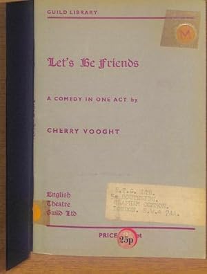 Bild des Verkufers fr Let's be friends: A comedy in one act (Guild library) zum Verkauf von WeBuyBooks
