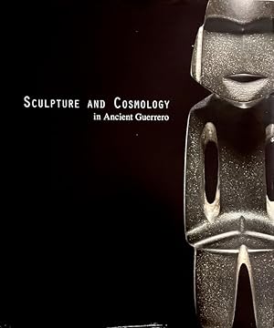 Imagen del vendedor de Sculpture and Cosmology in Ancient Guerrero a la venta por Randall's Books