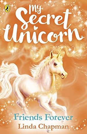 Imagen del vendedor de My Secret Unicorn: Friends Forever (My Secret Unicorn, 11) a la venta por WeBuyBooks 2