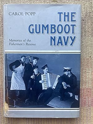 THE GUMBOOT NAVY: Memories of the men who Served in the Fishermen's Reserve - a Special Naval Uni...