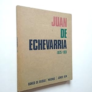 Seller image for Juan de Echevarria 1875-1931 for sale by MAUTALOS LIBRERA