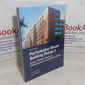 Seller image for Performance Based Building Design 2: From Timber-framed Construction to Partition Walls for sale by BookAddiction (ibooknet member)