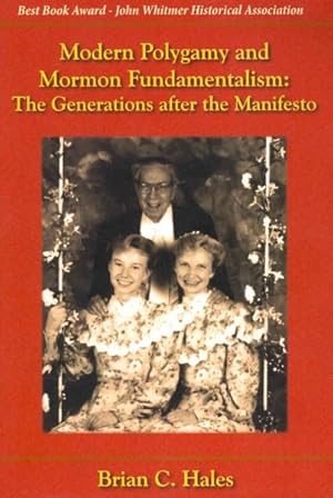 Seller image for Modern Polygamy and Mormon Fundamentalism : The Generations After the Manifesto for sale by GreatBookPrices