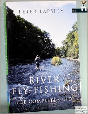 Bild des Verkufers fr River Fly-fishing: The Complete Guide zum Verkauf von BookLovers of Bath