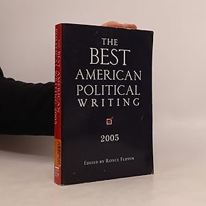 Bild des Verkufers fr The Best American Political Writing 2005 zum Verkauf von Bookbot