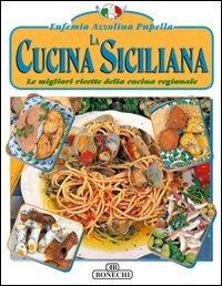 Bild des Verkufers fr La cucina siciliana zum Verkauf von WeBuyBooks