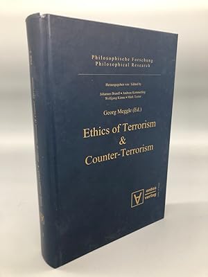 Seller image for Ethics of Terrorism & Counter-Terrorism. Reihe Philosophische Forschung / Philosophical Research, Band 3 for sale by Antiquariat an der Linie 3
