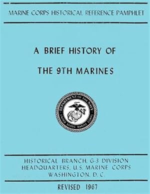 Bild des Verkufers fr Brief History of the 9th Marines zum Verkauf von GreatBookPrices