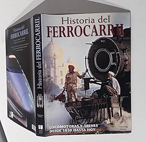 Bild des Verkufers fr Historia del ferrocarril: locomotoras y trenes desde 1830 hasta hoy zum Verkauf von La Social. Galera y Libros